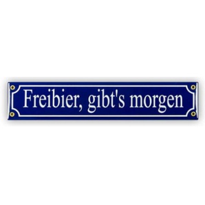 Mini-Straßenschild Freibier gibts morgen