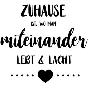 my home Wandtattoo Zuhause ist, wo man miteinander lebt & lacht (1 St), Wandaufkleber, selbstklebend, rückstandslos abziehbar, Sticker, Spruch